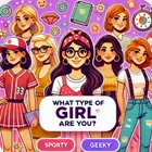 What Type of Girl Are You?